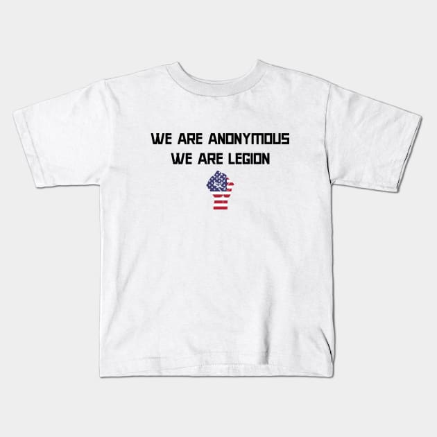 We are Anonymous - We are Legion Kids T-Shirt by Cyber Club Tees